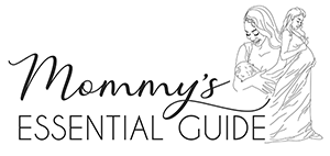 Mommy's Essential Guide